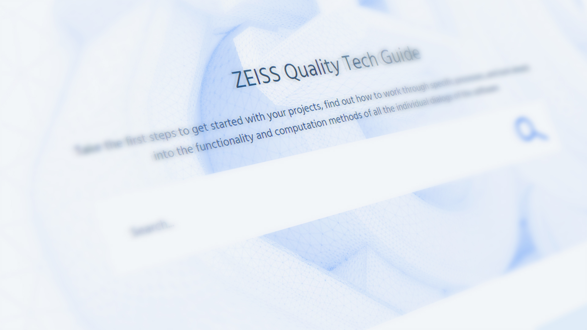Документация стъпка по стъпка: Наръчникът ZEISS Quality Tech Guide